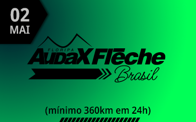 Audax Floripa – Flèche Brasil – Mínimo de 360km em 24h – Temporada 2026